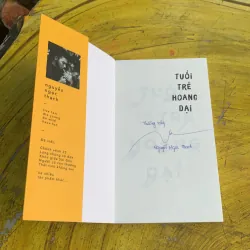 TUỔI TRẺ HOANG DẠI bản có chữ ký NGUYỄN NGỌC THẠCH 746794