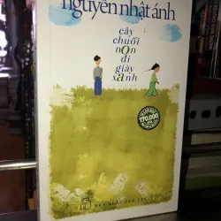 Cây chuối non đi giày xanh - Nguyễn Nhật Ánh 937326