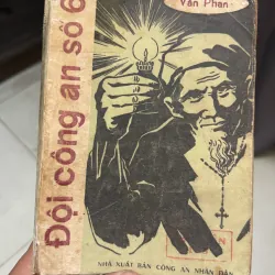 Tiểu thuyết tình báo hay bao cấp : Đội công an số 6 