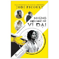 Những Điều Nhỏ Bé Vĩ Đại - Jodi Picoult 141127