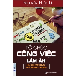 Tổ Chức Công Việc Làm Ăn - Kim Chỉ Nam Của Nhà Doanh Nghiệp - Nguyễn Hiến Lê ASB.PO Oreka-Blogmeo120125