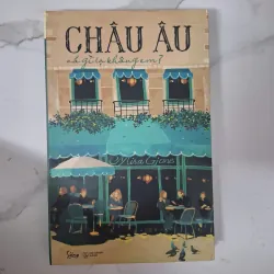 Châu Âu có gì lạ không em? - Misa Gjone - Tản văn / Du ký
