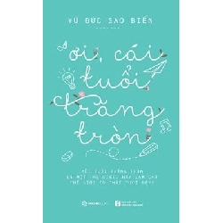 Ơi, cái tuổi trăng tròn - Vũ Đức Sao Biển2018 New 100% HCM.PO 30856