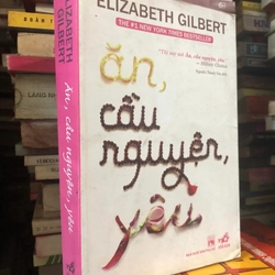 Sách Ăn, Cầu Nguyện, Yêu - Elizabeth Gilbert