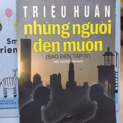 Sách: Những người đến muộn - TG: Triệu Huấn (B2)