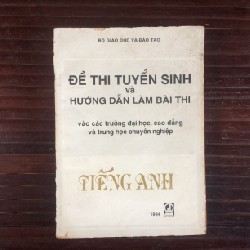 Đề Thi Tuyển Sinh Và Hướng Dẫn Làm Bài Thi (Môn Tiếng Anh) - Bộ GDĐT 24506