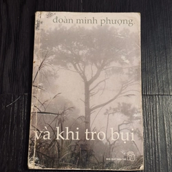 Và khi tro bụi (sách ko đẹp, đọc mô tả)