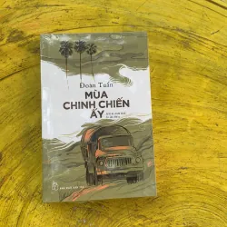 MÙA CHINH CHIẾN ẤY - ĐOÀN TUẤN