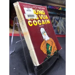 Những Ông Vua Cocain mới 60% ố vàng, tróc gáy nhẹ 1999 Guygugliotta Teffleen HPB0906 SÁCH VĂN HỌC Blogmeo21025