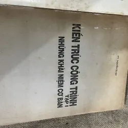 Kts. Nguyễn Tài My - KIẾN TRÚC CÔNG TRÌNH - TẬP 1 NHỮNG KHÁI NIỆM CƠ BẢN 779491