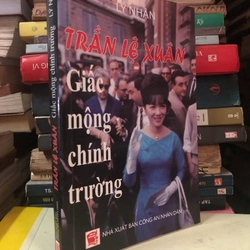 Sách Trần Lệ Xuân - Giấc mộng chính trường