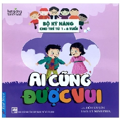 Hạt Giống Tâm Hồn - Bộ Kỹ Năng Cho Trẻ Từ 1-6 Tuổi - Ai Cũng Được Vui - Hồ Huy Sơn (Mới 100%) Nghệ thuật sống, First News - SÁCH ĐẠI HỌC