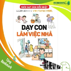 (TẶNG BOOKMARK) Dạy Con Làm Việc Nhà - Tatsumi Nagisa - 2023, kỹ năng nuôi dạy con