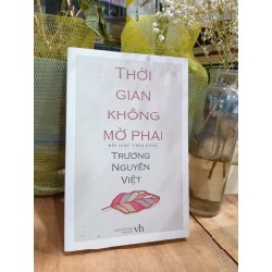 Thời gian không mờ phai - Trương Nguyên Việt