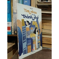 Tìm nhau trong thành phố - Huy Hải