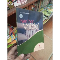 Nên thân với đời - Xuân Việt 2005 Sách kỹ năng VAVO-AK19