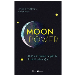 Moonpower - Hé Lộ Sức Mạnh Huyền Bí Chi Phối Vận Mệnh - Jane Struthers 296794