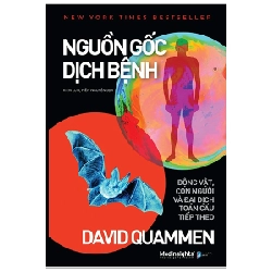 Nguồn Gốc Dịch Bệnh - David Quammen