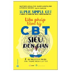 Liệu Pháp Tâm Lý CCBT Siêu Đơn Giản - 6 Kỹ Thuật Cải Thiện Tâm Trạng Ngay Lập Tức - Matthew McKay PhD, Martha Davis PhD 187189