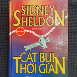 Cát Bụi Thời Gian - Sidney Sheldon ( Bìa cứng, xb 2006)