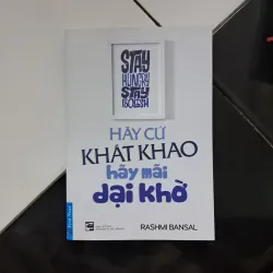 Hãy cứ khát khao hãy mãi dại khờ 1021548