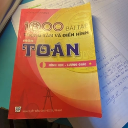 1000 bài tập trọng tâm và điển hình môn toán 79645