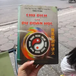 Chu Dịch Với Dự Đoán Học - Thiệu Vĩ Hoa