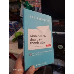 Kinh Doanh Dựa Trên Thành Viên - John Warrillow 2019 mới 90% Kinh doanh - Marketing HCM1004
