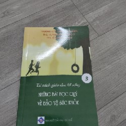 🌼 Tủ sách giáo dục lối sống _ NHỮNG BÀI HỌC QUÝ VỀ BẢO VỆ SỨC KHỎE🌼 48158