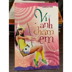Vì anh chấm em – tamtay.vn (tuyển tập cộng đồng)