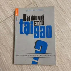 Bắt đầu với câu hỏi tại sao - Simon Sinek