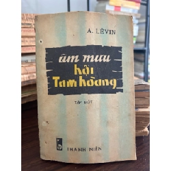 Âm mưu hội Tam hoàng tập 1 -A. Lêvin 927729