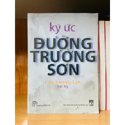 Ký ức Đường Trường Sơn - Lưu Trọng Lân - VĂN HỌC - VAVO1211