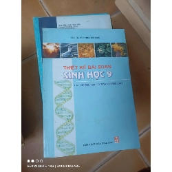 Thiết Kế Bài Soạn Sinh Học 9 (Các Phương Pháp Cơ Bản Và Nâng Cao) - Trịnh Nguyên Giao 2005 (Tham khảo - luyện thi) VAVO1304-AK3T2