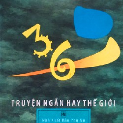 36 Truyện Ngắn Hay Thế Giới 10776