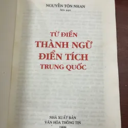 TỪ ĐIỂN THÀNH NGỮ ĐIỂN TÍCH TRUNG QUỐC - NGUYỄN TÔN NHAN  1038016