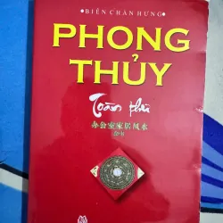 PHONG THUỶ TOÀN THƯ - BIÊN CHẤN HƯNG 50K