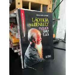 Lão hoá và bệnh lý người cao tuổi - BS. Vưu Hữu Chánh