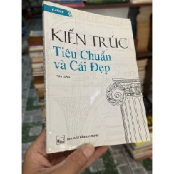 Kiến Trúc Tiêu Chuẩn Cái Đẹp - A.a Chix ( Người Dịch Bùi Vạn Trân )