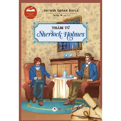 Danh Tác Trong Nhà Trường - Thám Tử Sherlock Holmes (2024) - Arthur Conan Doyle (Mới 100%) Truyện trinh thám, kiếm hiệp, Huy Hoàng - SÁCH ĐẠI HỌC