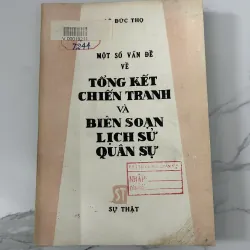 Một số vấn đề về tổng kết chiến tranh và biên soạn lịch sử quân sự – Lê Đức Thọ