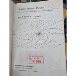 APPLIED OPTIMAL CONTROL : OPTIMIZATION, ESTIMATION, AND CONTROL - ARTHUR E. BRYSON, JR & YU-CHI HO 119971