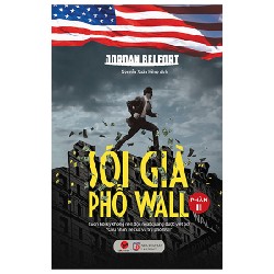 Sói Già Phố Wall - Phần 2 - Jordan Belford 159950