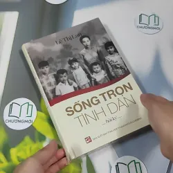 [MIỄN PHÍ BỌC SÁCH] [SEAL] Sống Trọn Tình Dân - Lê Thị Lan 990520