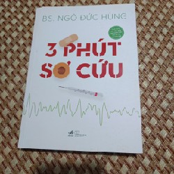 3 phút sơ cứu - bác sĩ Ngô Đức Hùng