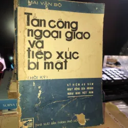 Tấn công ngoại giao và tiếp xúc bí mật - Mai Văn Bộ