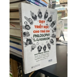 Dạy triết học cho trẻ em - Mattew Lipman 499969