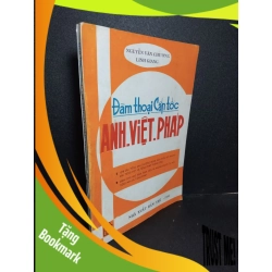 (TẶNG BOOKMARK) Đàm thoại cấp tốc Anh Việt Pháp mới 70% ố vàng 1996 Nguyễn Văn Chương - Linh Giang RBK2103 HỌC NGOẠI NGỮ