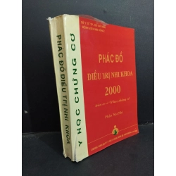 Phác đồ điều trị nhi khoa 2000 trên cơ sở y học chứng cớ phần nội nhi mới 80% ố vàng rách bìa có viết và highlight 2001 HCM1001 BS. Trần Tấn Trâm GIÁO TRÌNH, CHUYÊN MÔN