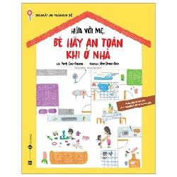 365 Ngày An Toàn Cho Bé - Hứa Với Mẹ, Bé Hãy An Toàn Khi Ở Nhà - Park Eun-Gyung, Kim Nam-Kyoon (Mới 100%) Kiến thức, kỹ năng sống cho trẻ, Thái Hà Books - SÁCH ĐẠI HỌC